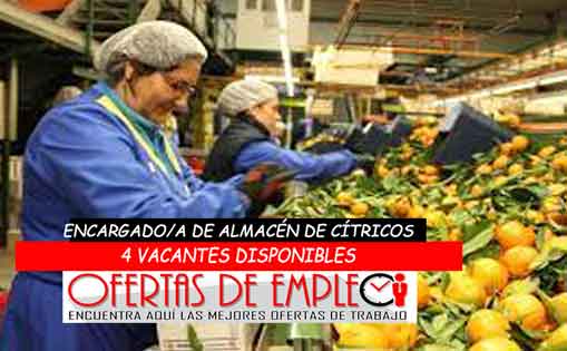 Se requiere encargado/a de almacén de cítricos 2300€/mes