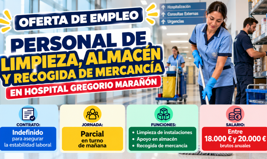 Oferta de Empleo: Personal de Limpieza, Almacén y Recogida de Mercancía en Hospital Gregorio Marañón